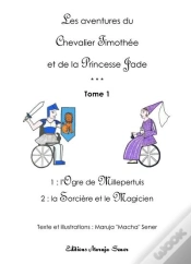Capa do artigo Les Aventures Du Chevalier Timothée Et De La Princesse Jade Tome 1