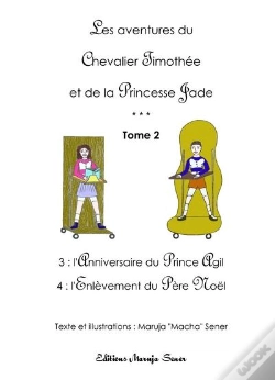 Capa do artigo Les Aventures Du Chevalier Timothee Et De La Princesse Jade ; Tome 2