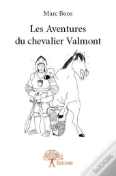 Les Aventures Du Chevalier Valmont