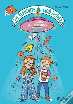 Capa do artigo Les Aventures Du Club Lecture Tome 1 : Les Aliens Ont Débarqué !