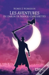 Les Aventures Du Daron Mange-Chaussettes