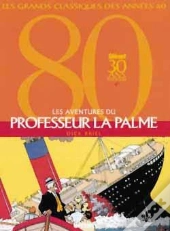 Les Aventures Du Professeur La Palme ; Intégrale Tome 1 À Tome 3