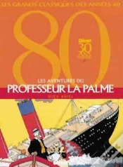 Capa do artigo Les Aventures Du Professeur La Palme ; Intégrale Tome 1 À Tome 3