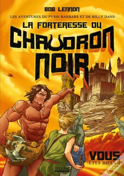 Capa do artigo Les Aventures Du Pyro-Barbare Et De Billy Tome 1 : La Forteresse Du Chaudron Noir