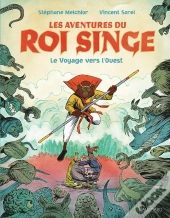 Les Aventures Du Roi Singe Tome 2 : Le Voyage Vers L'Ouest