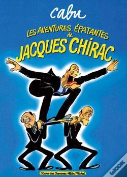 Capa do artigo Les Aventures Épatantes De Jacques Chirac