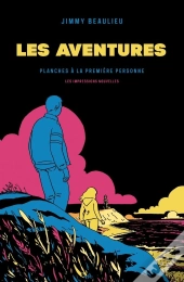 Les Aventures ; Planches À La Première Personne
