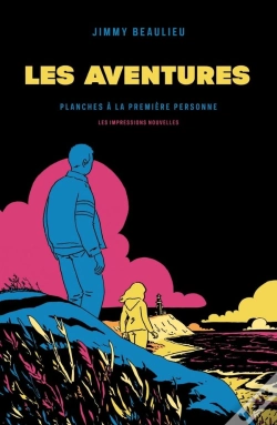 Capa do artigo Les Aventures ; Planches À La Première Personne