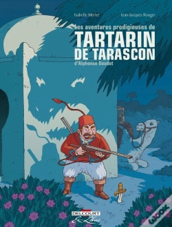 Capa do artigo Les Aventures Prodigieuses De Tartarin De Tarascon : Intégrale Tomes 1 Et 2