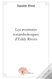 Les Aventures Rocambolesques D'Eddy Rivers
