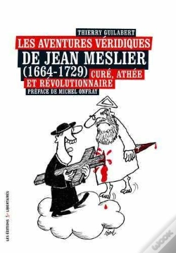 Capa do artigo Les Aventures Véridiques De Jean Meslier (1664-1729) ; Curé, Athée Et Révolutionnaire