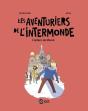Les Aventuriers De L Intermonde T2 - Preview