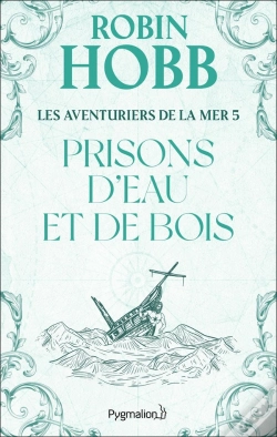 Capa do artigo Les Aventuriers De La Mer Tome 5 ; Prisons D'Eau Et De Bois