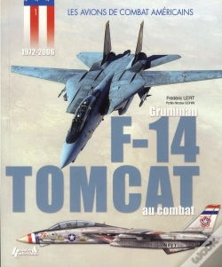 Capa do artigo Les Avions De Combat Américains ; Grumman F-14 Tomcat Au Combat (1972-2006)