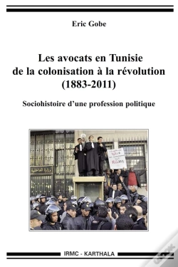 Capa do artigo Les Avocats En Tunisie De La Colonisation À La Révolution (1883-2011)
