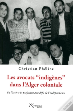 Capa do artigo Les Avocats "Indigenes" Dans L'Alger Coloniale. De L'Acces A La Professionn Aux Defis De L'Independa