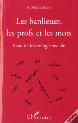Capa do artigo Les Banlieues Les Profs Et Les Mots ; Essai De Lexicologie Sociale