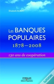 Capa do artigo Les Banques Populaires 1878-2008 ; 130  Ans De Coopération
