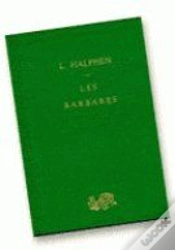 Capa do artigo Les Barbares ; Des Grandes Invasions Aux Conquêtes Turques Du Xie Siècle