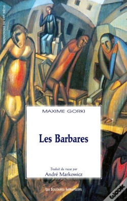 Capa do artigo Les Barbares - Traduit Du Russe Par Andre Markowicz