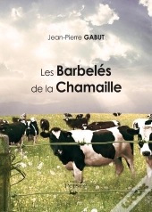 Les Barbelés De La Chamaille