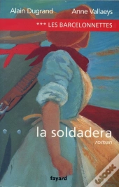 Les Barcelonnettes Tome 3 ; La Soldarera
