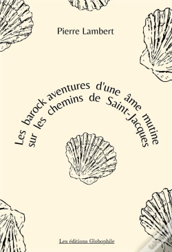 Capa do artigo Les Barock Aventures D'Une Ame Mutine Sur Les Chemins De Saint-Jacques