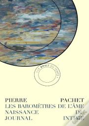 Les Baromètres De L'Âme ; Naissance Du Journal Intime