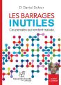 Les Barrages Inutiles ; Ces Pensées Qui Rendent Malade - Preview