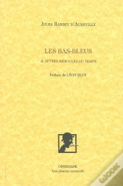 Capa do artigo Les Bas-Bleus ; Et Autres Ridicules Du Temps