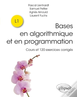 Capa do artigo Les Bases De L Algorithmique Et De La Programmation - Cours Et 120 Exercices Corriges