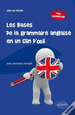 Capa do artigo Les Bases De La Grammaire Anglaise En Un Clin D'Oeil ; Avec Exercices Corrigés