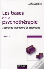 Les Bases De La Psychothérapie ; Approche Intégrative Et Éclectique (3e Édition)