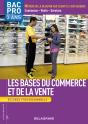 Les Bases Du Commerce Et De La Vente ; Bac Pro 3 Ans ; Seconde Professionnelle ; Livre De L'Élève (Édition 2009) - Preview