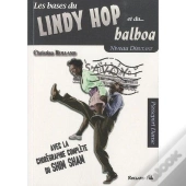 Les Bases Du Lindy Hop Et Du Balboa : Niveau Débutant