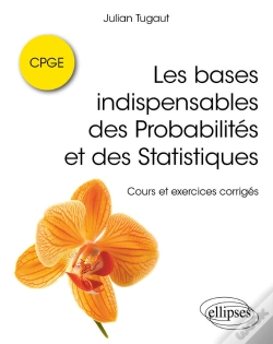 Capa do artigo Les Bases Indispensables Des Probabilités Et Des Statistiques