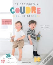Les Basiques À Coudre Pour Bébé