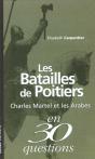 Les Batailles De Poitiers ; Charles Martel Et Les Arabes En 30 Questions - Preview