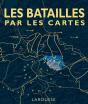 Les Batailles Par Les Cartes - Preview