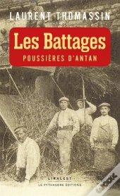 Les Battages : Poussières D'Antan