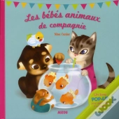 Les Bebes Animaux De Compagnie (Livre Pop Up)