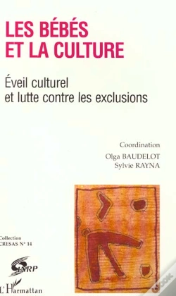 Capa do artigo Les Bebes Et La Culture ; Eveil Culturel Et Lutte Contre Les Exclusions