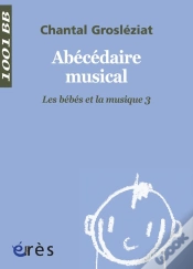 Capa do artigo Les Bébés Et La Musique T.3 ; Abécédaire Musical