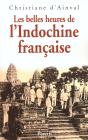 Les Belles Heures De L'Indochine Francaise - Preview
