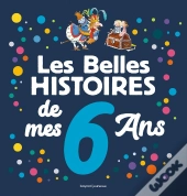 Les Belles Histoires De Mes 6 Ans