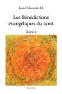 Les Bénédictions Évangéliques Du Tarot - Tome 1 - Preview