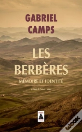 Les Berbères ; Mémoire Et Identité