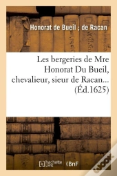 Les Bergeries D Honorat Du Bueil Edition 1625