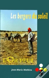 Les Bergers Du Soleil : L'Or Peul