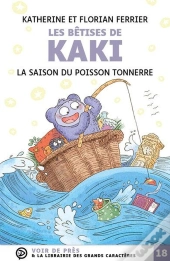 Les Bêtises De Kaki : La Saison Du Poisson-Tonnerre